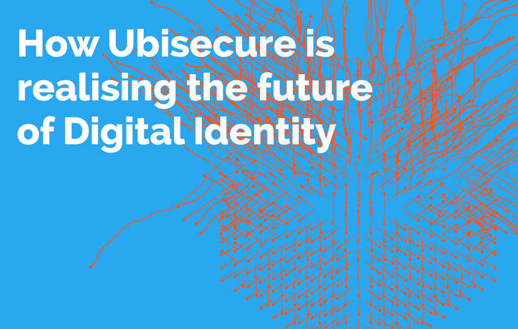 How Ubisecure is realising the future of Digital Identity