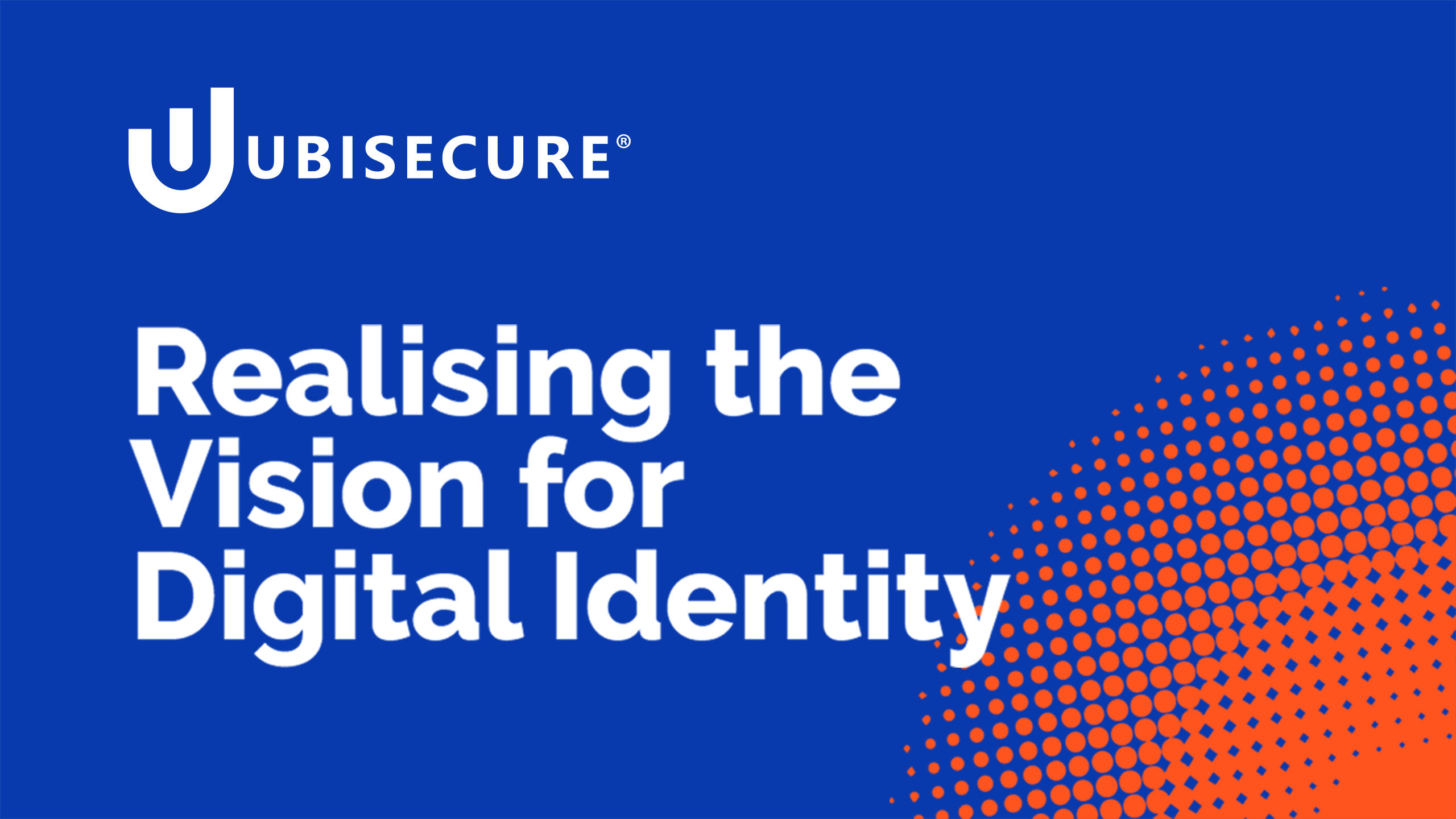 Realising the vision for digital identity