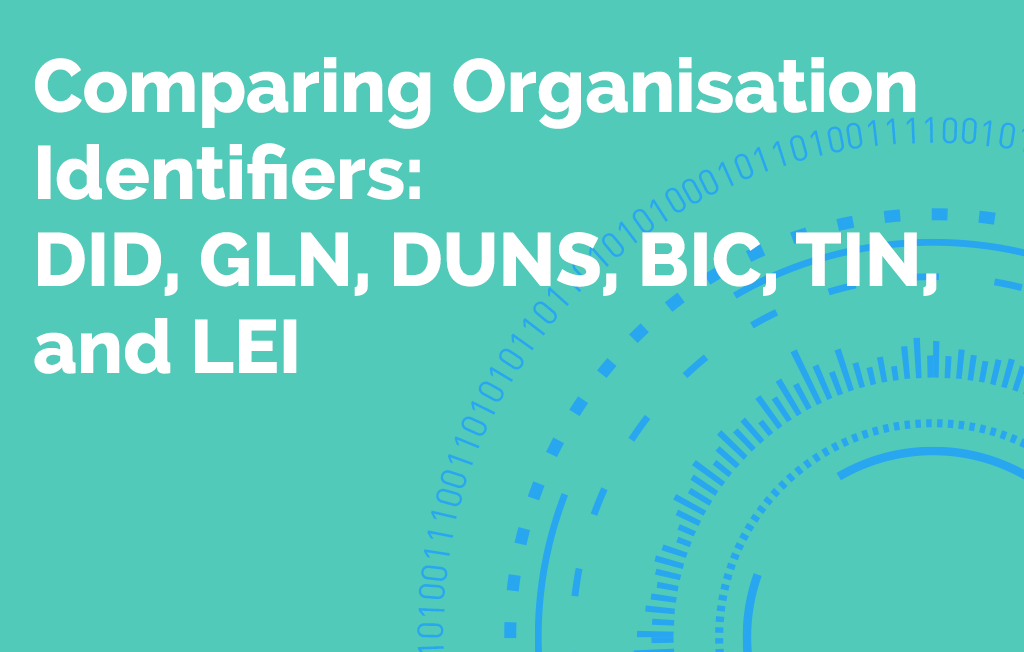 Comparing Organisation Identifiers: DID, GLN, DUNS, BIC, TIN and LEI