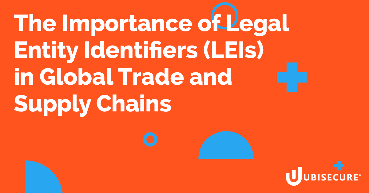 The Importance of LEI in Global Trade and Supply Chains