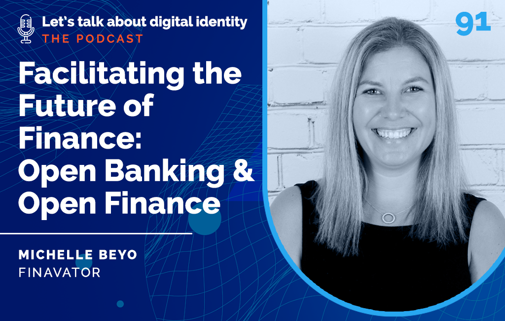 Episode 91: Open Banking and Open Finance with Michelle Beyo, FINAVATOR