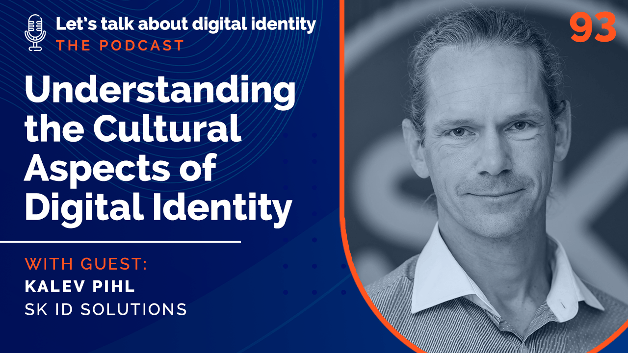 Understanding the Cultural Aspects of Digital Identity, Kalev Pihl