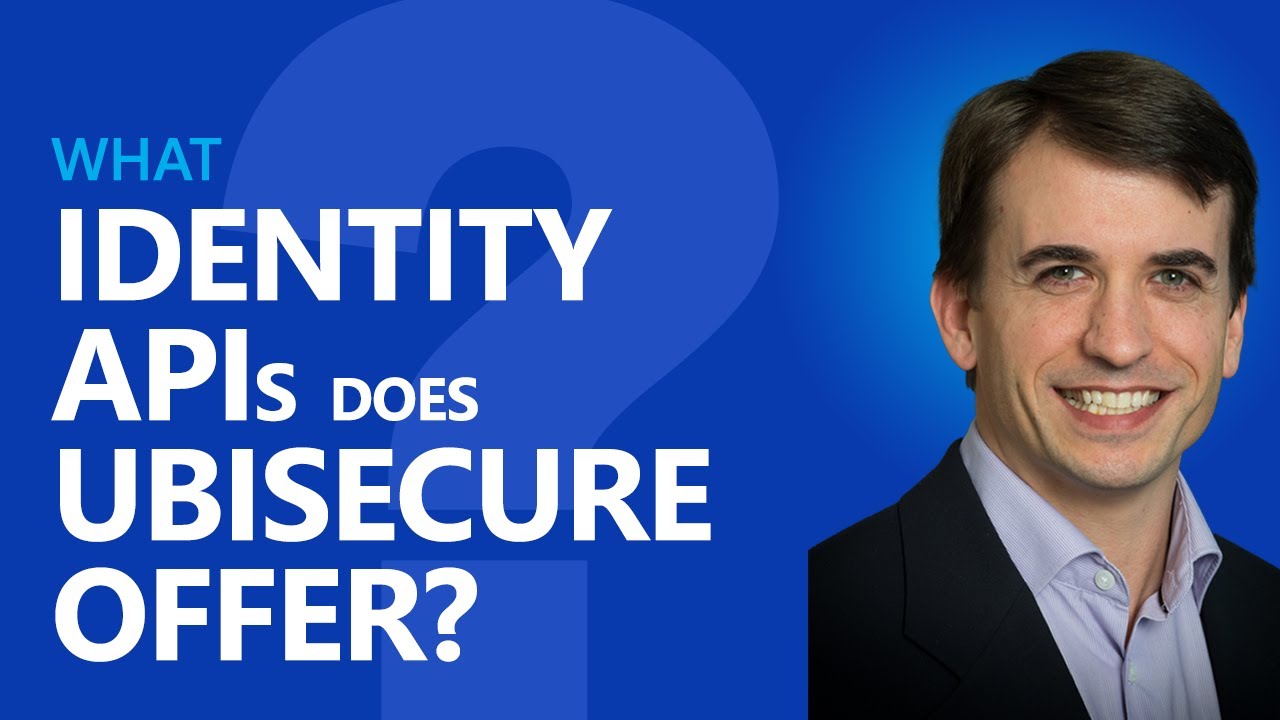 What identity APIs does Ubisecure offer? video