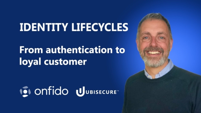 Identity lifecycles – from authentication to loyal customer video