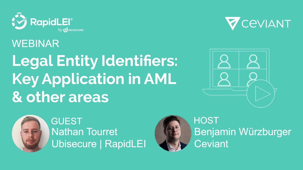 Webinar | Legal Entity Identifiers: Key Application in AML & other areas with RapidLEI and Ceviant video