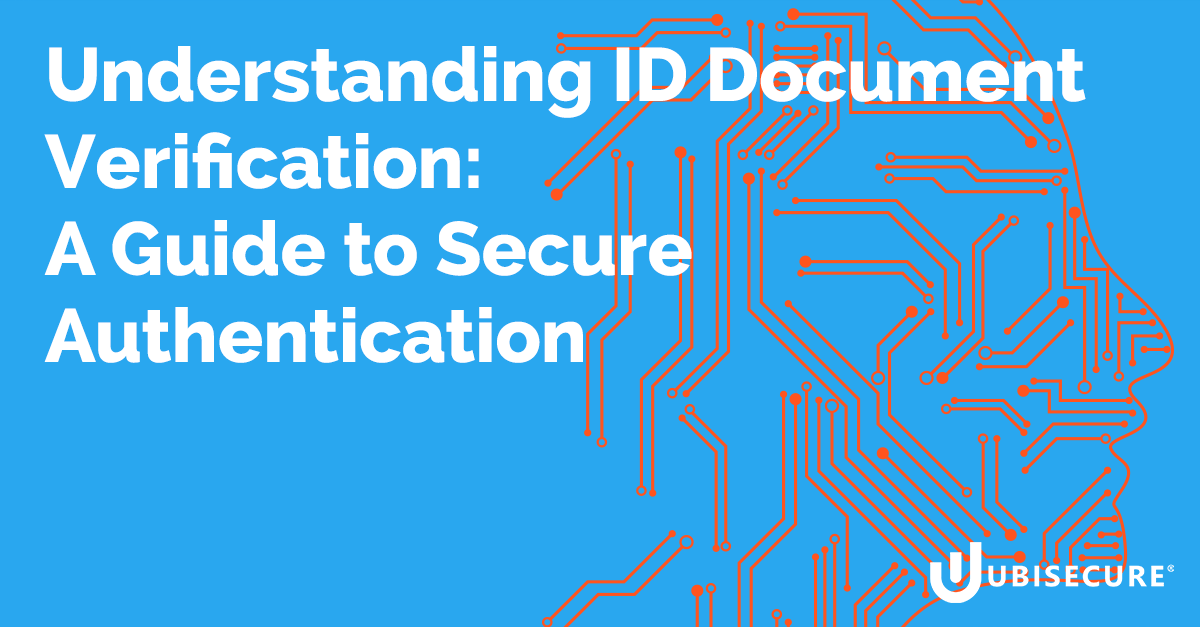 Understanding ID Document Verification A Guide to Secure Authentication